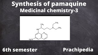 Synthesis of pamaquine  medicinal chemistry3  6th semester [upl. by Airdnaed549]