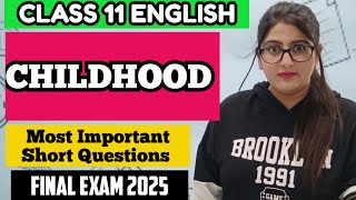 CHILDHOOD POEM SHORT QUESTIONS CLASS 11 [upl. by Aralomo267]