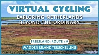 Fietsroute Waddeneiland Terschelling  Virtueel Fietsen [upl. by Aharon]