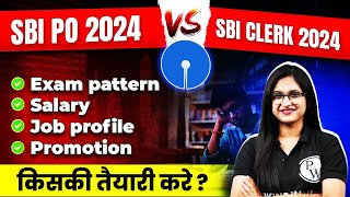 SBI PO vs SBI Clerk 2024 🤔 Exam Pattern Salary Job Profile Promotion  Full Details [upl. by Assirac367]