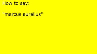 How to pronounce marcus aurelius [upl. by Corinna]