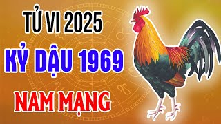 Xem Tử Vi Nam Mạng Kỷ Dậu 1969 Năm 2025 Ất Tỵ [upl. by Oliana]