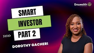 Dorothy Gacheri  Smart Investors Handbook  Pt 2 [upl. by Nus]