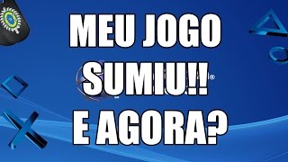 MEU JOGO SUMIU DO PS4 E AGORA [upl. by Nylecaj]