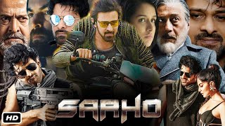 Saaho Full Movie Hindi I Prabhas I Shraddha Kapoor I Jackie Shroff I Chunky P interesting facts [upl. by Ivz758]