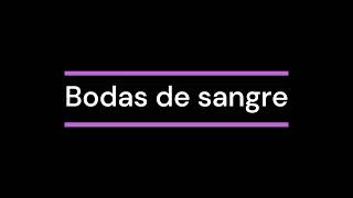 RESUMEN Bodas de sangre  Federico García Lorca [upl. by Ahsenaj]