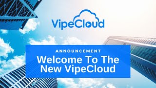 Welcome To The New VipeCloud [upl. by Bret469]