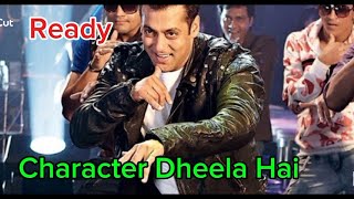 Character Dheela Hai Song ReadySalman KhanZarine KhanPritam [upl. by Eeloj826]