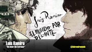 LUIS RAMIRO quotUn Amor Sin Estrenarquot [upl. by Branch120]