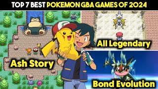 Top 7 Best Pokemon Gba Games In 2024  Best Pokemon Fanmade Games  Hindi [upl. by Serafine]