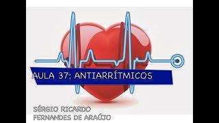 Curso de Farmacologia Aula 37  antiarritmicos Parte II [upl. by Farrica]