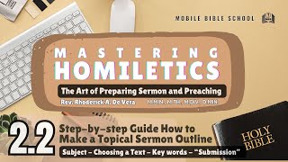 Homiletics 22 StepbyStep Guide in Creating A Topical Sermon [upl. by Susej265]