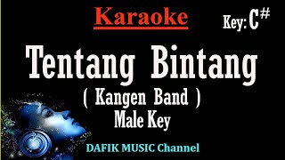 Tentang Bintang Karaoke Kangen Band Nada Pria Cowok Male Key C [upl. by Bahner]