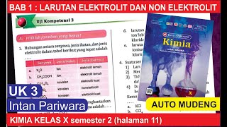 UK3 A110 LARUTAN ELEKTROLIT dan NON ELEKTROLIT Buku Intan Pariwara KIMIA Kelas X semester 2 [upl. by Neerac807]