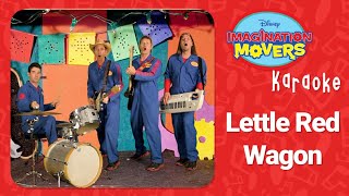 Imagination Movers  Little Red Wagon Karaoke [upl. by Tallie694]