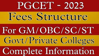 🚨PGCET  2023 Complete Information Regarding Fees Structure for Both Private and Govt Colleges [upl. by Jos]