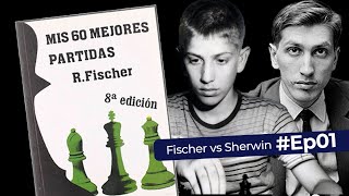 Estudando o livro quotMinhas 60 Melhores Partidasquot  Partida 1 Fischer x Sherwin 1957 [upl. by Leong]