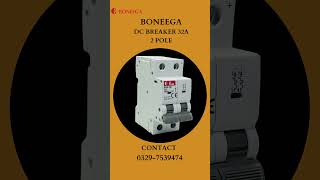 Boneega DC Breaker 32A 2Pole AVAILABLE boneega trending viralvideo youtubeshorts [upl. by Tiras]