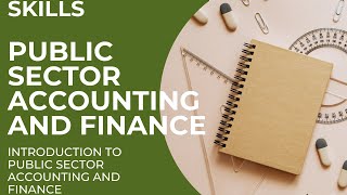 PSAF MAY22  Introduction to Public Sector Accounting and Finance [upl. by Dew]