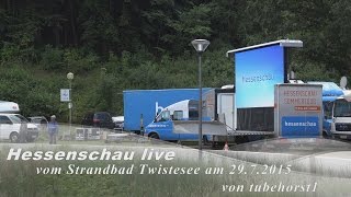 Hessenschau live vom Strandbad Twistesee am 29 7 2015 in 4K von tubehorst1 [upl. by Rafaellle]