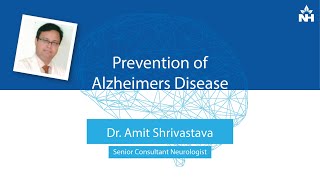 What is Alzheimer How to Prevent Alzheimers Disease  Dr Amit Shrivastava [upl. by Nayk734]