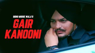 Gair Kanooni  Sidhu Moose Wala Official Video  Latest Punjabi Songs 2024 [upl. by Ynamad125]