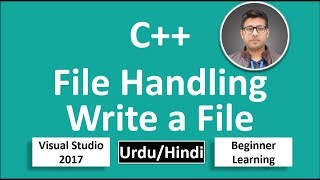 39 C in UrduHindi File Handling how to Write a File Beginners Tutorial vs 2017 [upl. by Pavla]