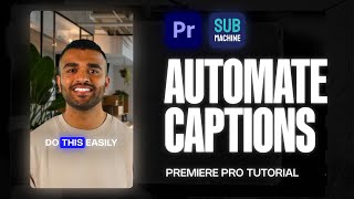 How to Automate Wordbyword Captions in Premiere Submachine 20 Plugin [upl. by Panthia]