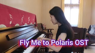 Fly Me to Polaris OST  Xin Yu Xin Yuan   piano [upl. by Drice]