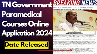 🔥TN Paramedical Application 2024 Date ReleasedParamedical Counselling 2024 tamil naduBSc Nursing🔥 [upl. by Zuckerman]