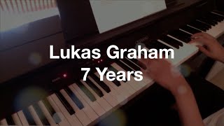 Lukas Graham  7 Years  Piano Cover with Lyrics [upl. by Novonod]