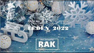 LEDEN 2022  ✨ RAK ✨ [upl. by Ynnhoj455]