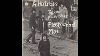 Fleetwood Mac  Albatross 1968 Single [upl. by Trevlac]