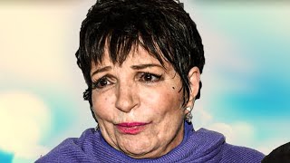 Liza Minnelli Is Now About 80 How She Lives Is Sad [upl. by Weissberg]