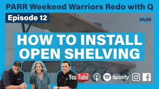 How to Install Open Shelving  Episode 12  PARR Weekend Warriors Redo with Q [upl. by Chill]