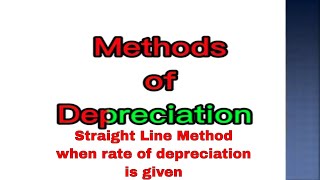 Depreciation  Straight Line Method [upl. by Ziom]