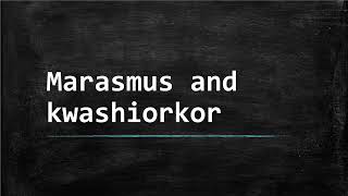 Understanding Marasmus and Kwashiorkor Causes Symptoms and Treatment [upl. by Scheld]