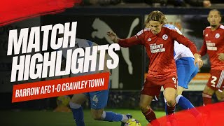 HIGHLIGHTS  Barrow AFC vs Crawley Town [upl. by Ahsinut]