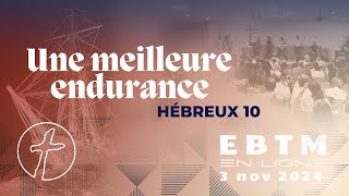 Une meilleure endurance  Hébreux 102339 [upl. by Yesnel]