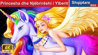 Krahët e Princeshës dhe Njëbrirëshi i Ylberit 👸 Perralla Shqip 🌛 WOA AlbanianFairyTales [upl. by Yrekcaz745]