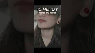 Goblin OST round and round cover by crystal shorts goblin song cover [upl. by Monia]