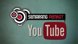 PROGRAM YOUTUBE SEMARANG PEMKOT [upl. by Eisler]