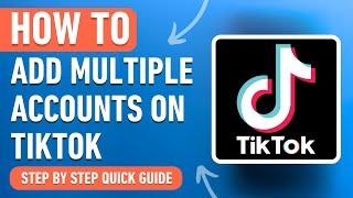 How to Add and Use Multiple Accounts on TikTok Easy Tutorial [upl. by Ynove172]