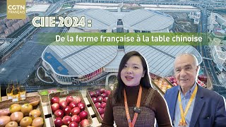 CIIE 2024  De la ferme française à la table chinoise [upl. by Burnight]