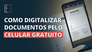 Como digitalizar documentos pelo celular de forma gratuita  Aith Badari e Luchin [upl. by Calie]