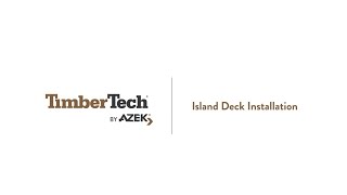 TimberTech Island Deck Installation [upl. by Alex]