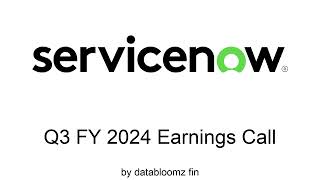 Servicenow Q3 FY 2024 Earnings Conference Call [upl. by Pirozzo]