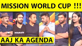 🔴AAJ KA AGENDA क्या कल दिखेगी INDIA की तैयारी और WORLD CUP का BLUE PRINT [upl. by Fronniah]