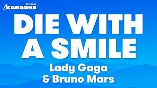 Lady Gaga amp Bruno Mars  Die With A Smile Karaoke Version [upl. by Wolpert]