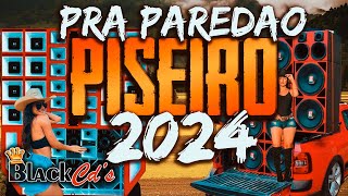 PISEIRO 2024  REPERTÓRIO ATUALIZADO PRA PAREDÃO COM GRAVE  CD 2024 PISADINHA [upl. by Xet]